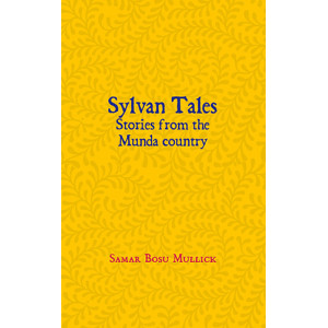 Sylvan Tales: Stories from the Munda country