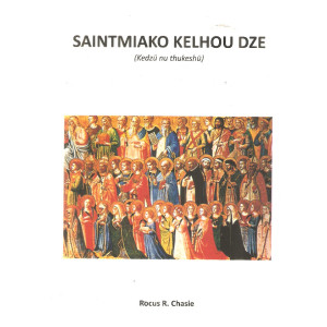 Saintmiako Kelhuo Dze by Rocus R. Chasie