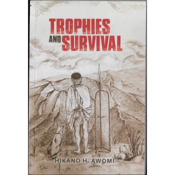 Trophies and Survival - Hikano H. Awomi
