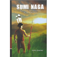 Sumi Naga - The origin and migration of the Sumi Naga by Inavi Jimomi