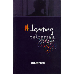 Igniting Christian Mind by Liba Hopeson