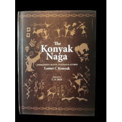 The konyak Naga indigenous crafts, textiles and attires